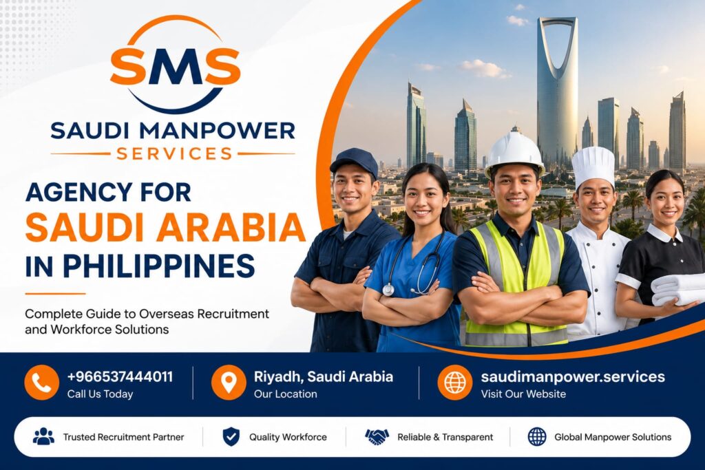 Agency for Saudi Arabia in Philippines: Complete Guide to Overseas Recruitment and Workforce Solutions
